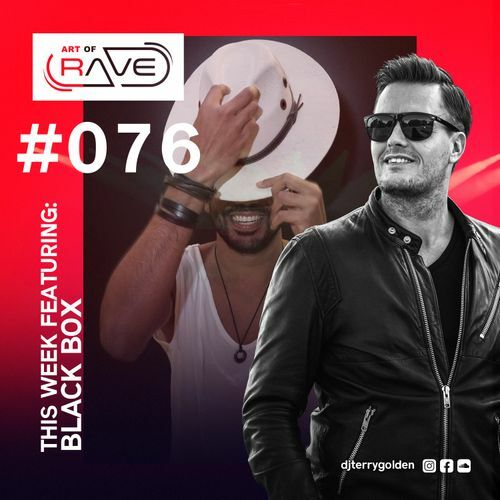 Art of Rave with Black Box - Episode 76